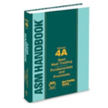 ASM Handbook Volume  4A: Steel Heat Treating Fundamentals and Processes